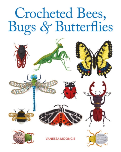 Crocheted Bees, Bugs & Butterflies - 9781784946357