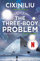 The Three-Body Problem : Now a major Netflix series - 9781784971571