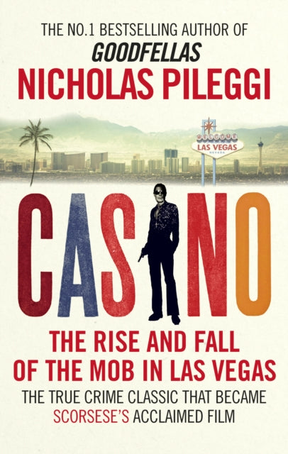 Casino : The Rise and Fall of the Mob in Las Vegas - 9781785031540