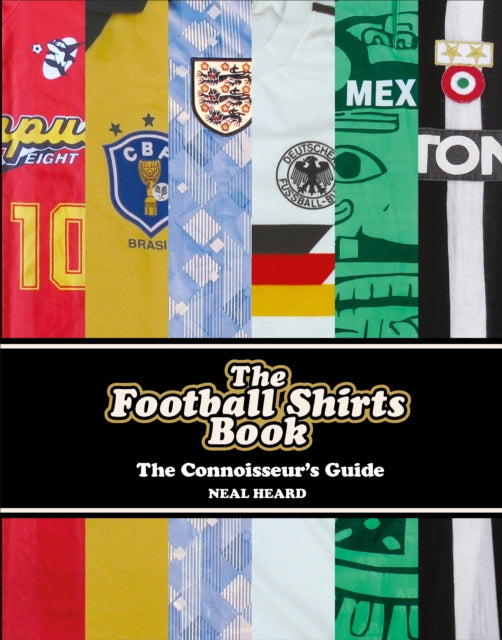 The Football Shirts Book - 9781785036651