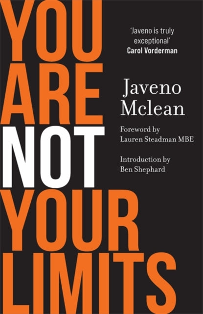 You Are Not Your Limits : Introduction by Ben Shephard - 9781785122309