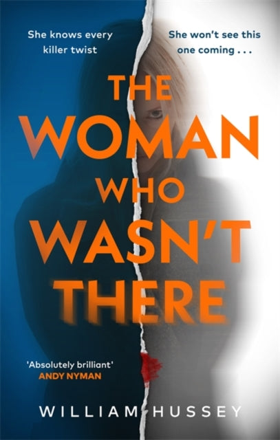 The Woman Who Wasn't There : Your next unputdownable, twisty psychological thriller obsession
