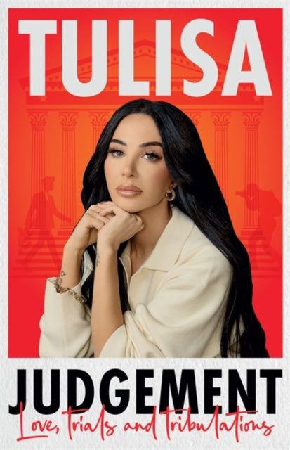 Judgement : The brutally honest memoir from N'Dubz star, Tulisa - 9781785128592
