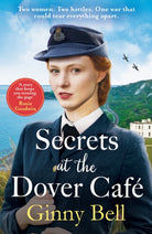 Secrets at the Dover Cafe : The sixth book in the dramatic World War II Dover Cafe series