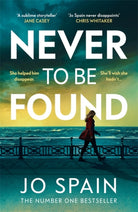Never To Be Found : The stunning new thriller from the no.1 bestseller
