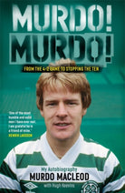 Murdo! Murdo! : My Autobiography - 9781785307140
