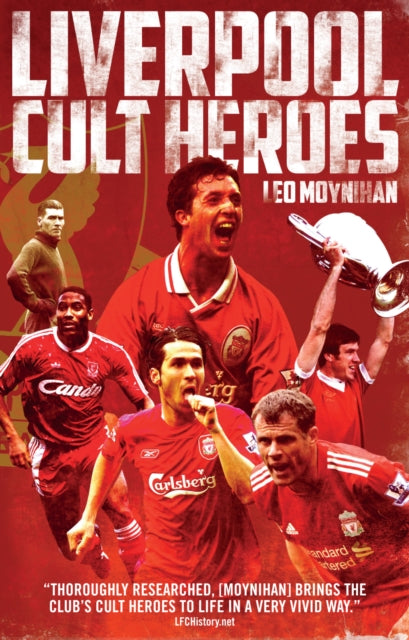 Liverpool FC Cult Heroes - 9781785313967