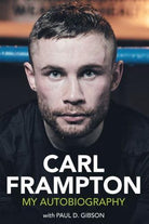 Carl Frampton : My Autobiography