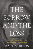 The Sorrow and the Loss - 9781785375415