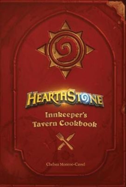 Hearthstone: Innkeeper's Tavern Cookbook - 9781785657375