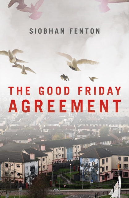 The Good Friday Agreement - 9781785903731