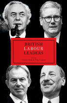 British Labour Leaders - 9781785909504