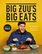 Big Zuu's Big Eats : Delicious home cooking with West African and Middle Eastern vibes - 9781785947292