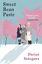 Sweet Bean Paste : The International Bestseller - 9781786071958