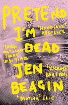 Pretend I'm Dead : FROM THE AUTHOR OF BIG SWISS - 9781786074942