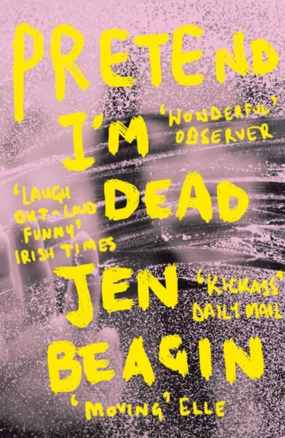 Pretend I'm Dead : FROM THE AUTHOR OF BIG SWISS - 9781786074942