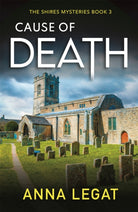 Cause of Death: The Shires Mysteries 3 : A gripping and unputdownable English cosy mystery - 9781786159908