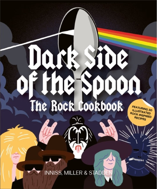 Dark Side of the Spoon : The Rock Cookbook - 9781786270887