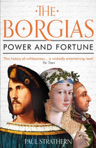 The Borgias : Power and Fortune - 9781786495464