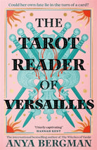 The Tarot Reader of Versailles : The spellbinding new novel from the international bestselling author of THE WITCHES OF VARDO - 9781786582560