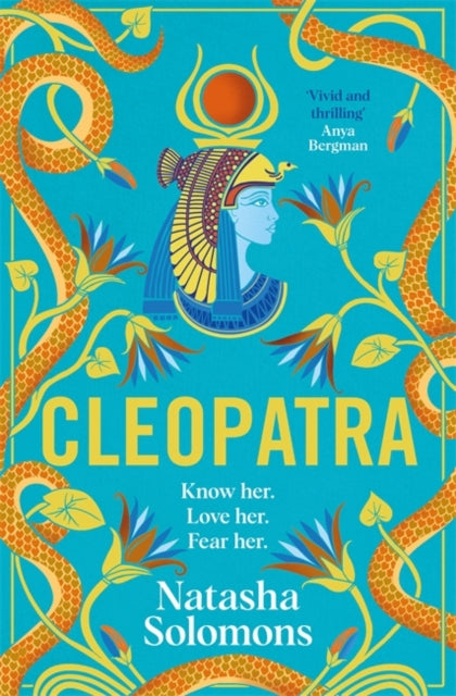 Cleopatra : The captivating new retelling of the story of the legendary Egyptian queen. Meet the real woman behind the myth - 9781786583536