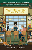 More Days at the Torunka Cafe : The new coffee shop-set cosy novel from the bestselling author of Days at the Morisaki Bookshop