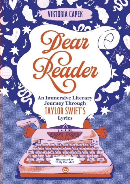 Dear Reader : An Immersive Literary Journey Through Taylor Swift's Lyrics - 9781786789921