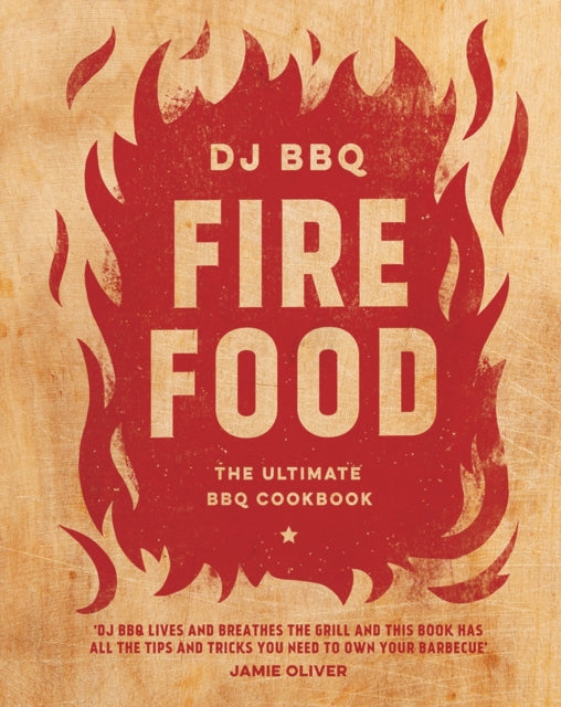 Fire Food : The Ultimate BBQ Cookbook - 9781787131545