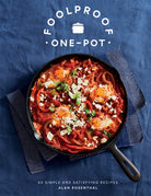 Foolproof One-Pot : 60 Simple and Satisfying Recipes - 9781787135949