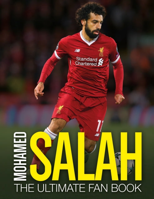 Mohamed Salah: The Ultimate Fan Book - 9781787392106