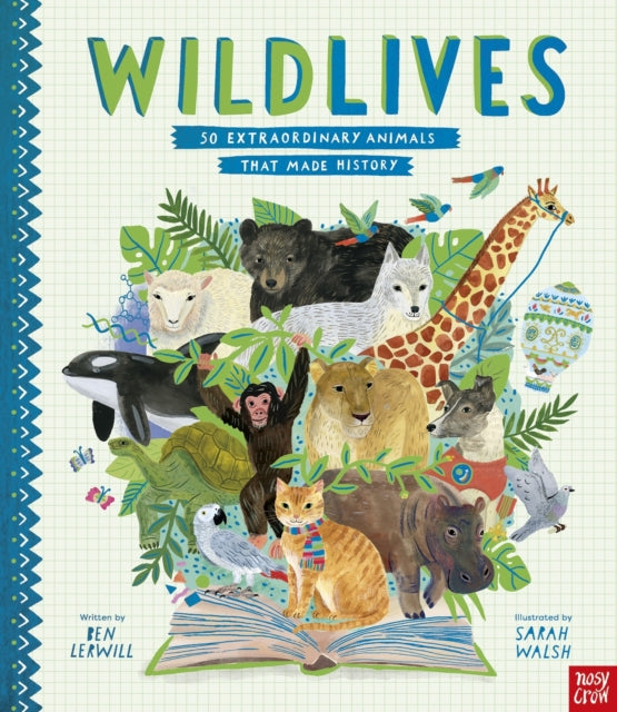 WildLives: 50 Extraordinary Animals that Made History - 9781788007351