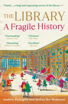 The Library : A Fragile History - 9781788163439
