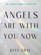 Angels Are with You Now : THE SUNDAY TIMES BESTSELLER - 9781788178051