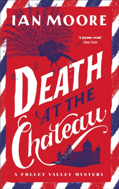 Death at the Chateau : the hilarious and gripping cosy murder mystery - 9781788424059