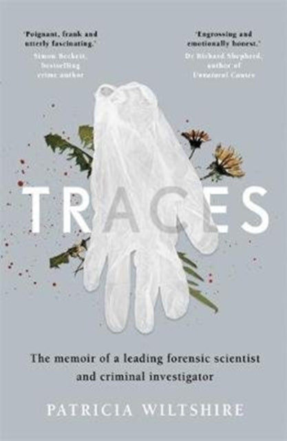 Traces : The memoir of a forensic scientist and criminal investigator - 9781788700634
