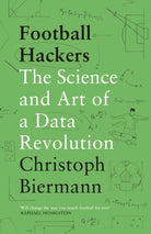 Football Hackers : The Science and Art of a Data Revolution - 9781788702058