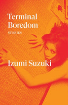 Terminal Boredom : Stories - 9781788739887