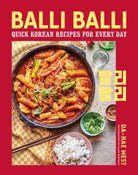 Balli Balli : Quick Korean Recipes for Every Day - 9781788796781