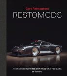 Cars Reimagined - Restomods : The New World Order of Handcrafted Cars - 9781788843379