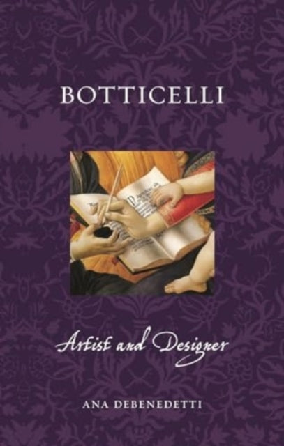 Botticelli : Artist and Designer - 9781789149289