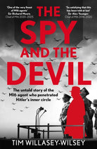 The Spy and the Devil : The untold story of the MI6 agent who penetrated Hitler’s inner circle
