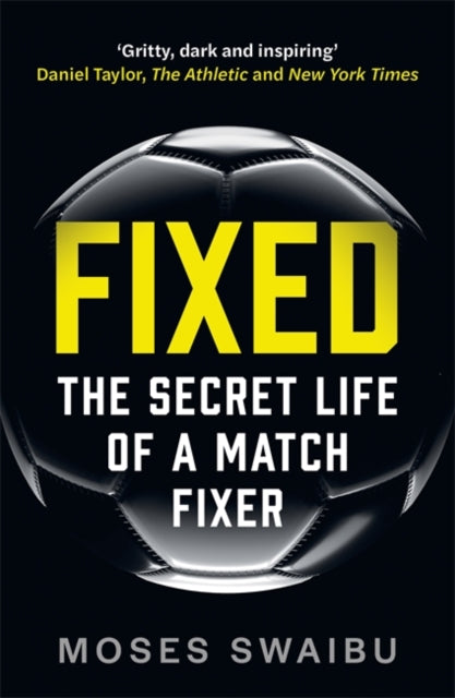 Fixed : My Secret Life as a Match Fixer