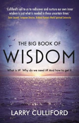 The Big Book of Wisdom : The ultimate guide for a life well-lived