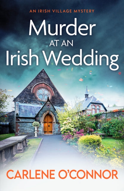 Murder at an Irish Wedding : An unputdownable cosy village mystery - 9781800326910