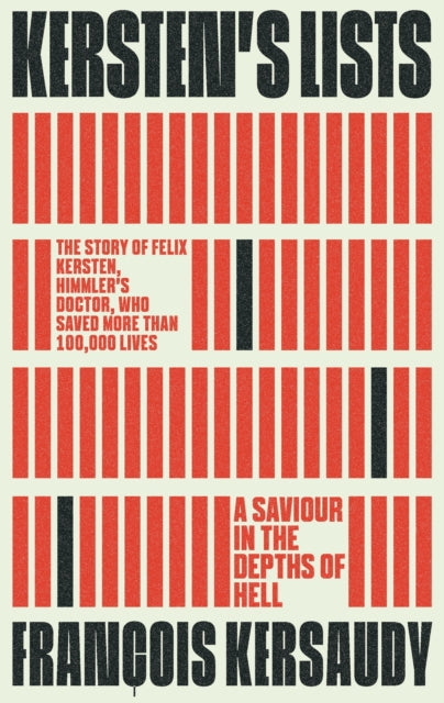 Kersten's Lists : A Saviour in the Depths of Hell - 9781800699069