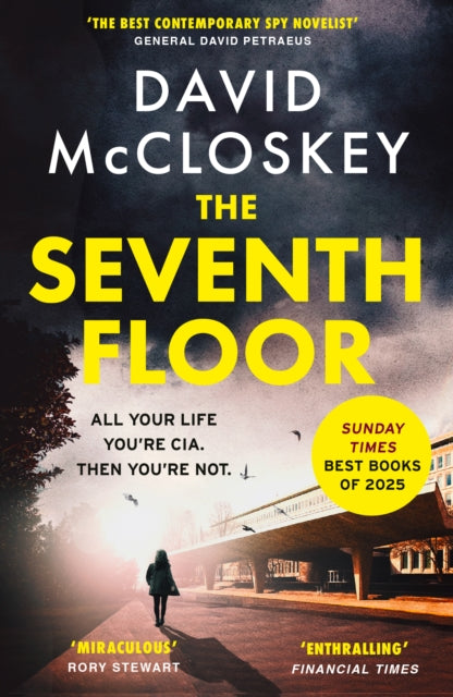 The Seventh Floor : Sunday Times Bestseller From Author of DAMASCUS STATION and co-host of hit podcast THE REST IS CLASSIFIED - 9781800754003