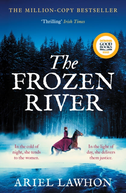 The Frozen River : A RIVETING DRAMA Inspired by a Real Heroine—A Must-Read Tale of Courage and Heart