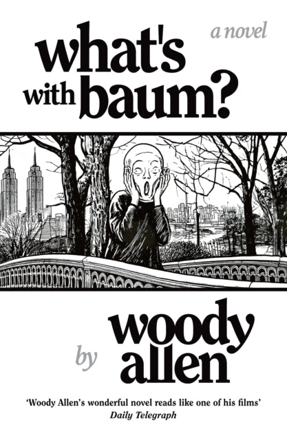 What's with Baum? : 'Woody Allen’s wonderful novel reads like one of his films' The Telegraph