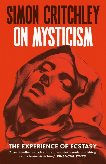 On Mysticism : The Experience of Ecstasy - 9781800816947