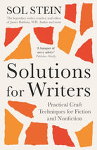 Solutions for Writers : Practical Lessons on Craft by the Legendary Editor of James Baldwin, W.H. Auden, and Many More - 9781800818118